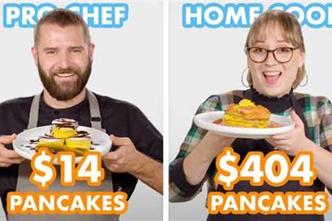 $404 vs $14 Pancakes: Pro Chef & Home Cook Swap Ingredients | Epicurious
