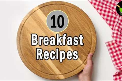 10 Quick & Easy Breakfast Recipes | Instant Breakfast Recipes | Breakfast Ideas Indian | Nashta