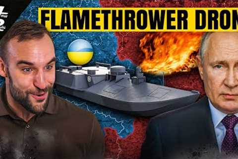 Ukraine Deployed FLAMETHROWER DRONES! | Ukrainian War Update