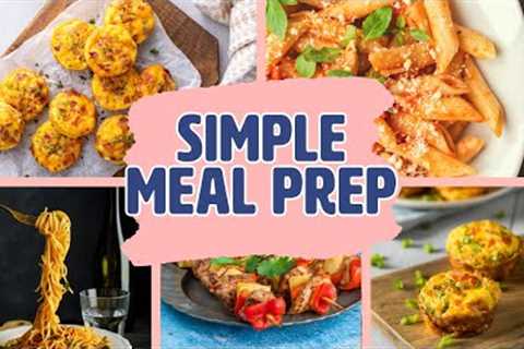 SIMPLE and EASY weight loss friendly meal prep for Women