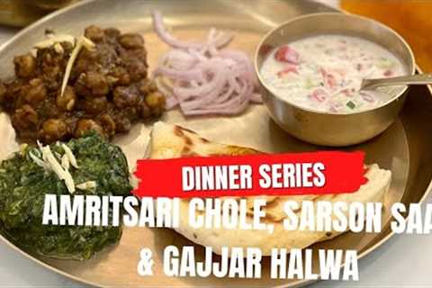 Dinner Series | Dinner Recipes - Amritsari Chole, Sarson Ka Saag,  Gajjar Halwa by Archana''s..