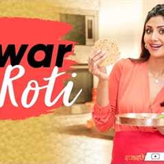Jowar Roti | Shilpa Shetty Kundra | Healthy Recipes | The Art Of Loving Food