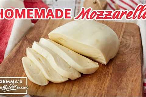 Step-by-step Guide To The Ultimate Mozzarella Recipe | Bold Baking Basics